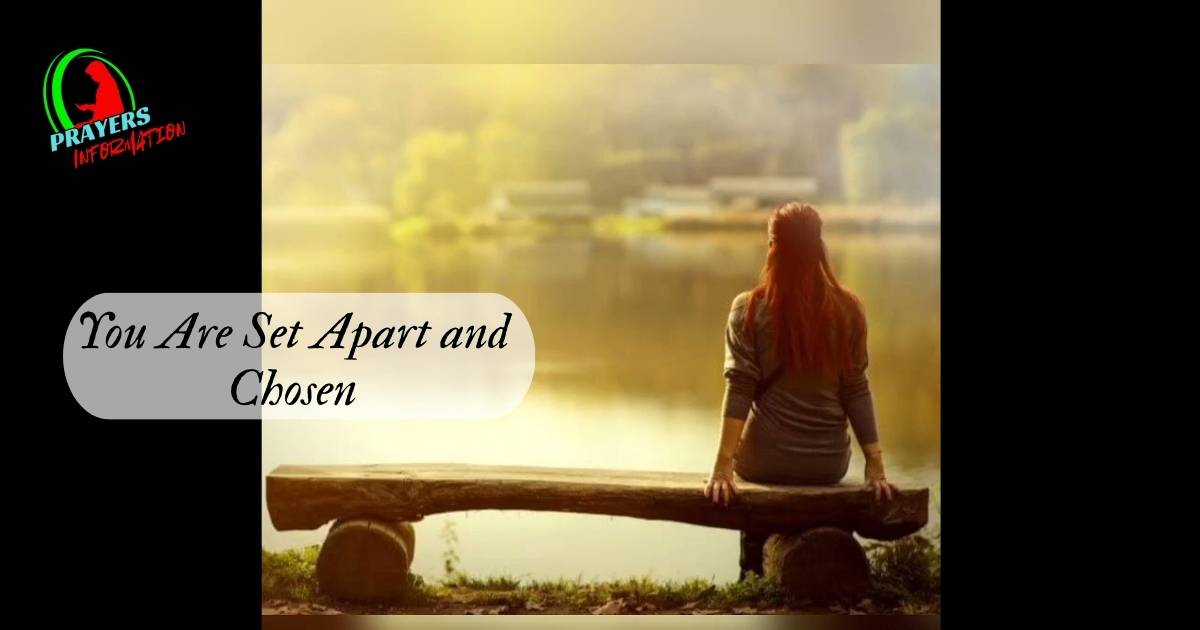 you-are-set-apart-and-chosen you-are-set-apart-and-chosen