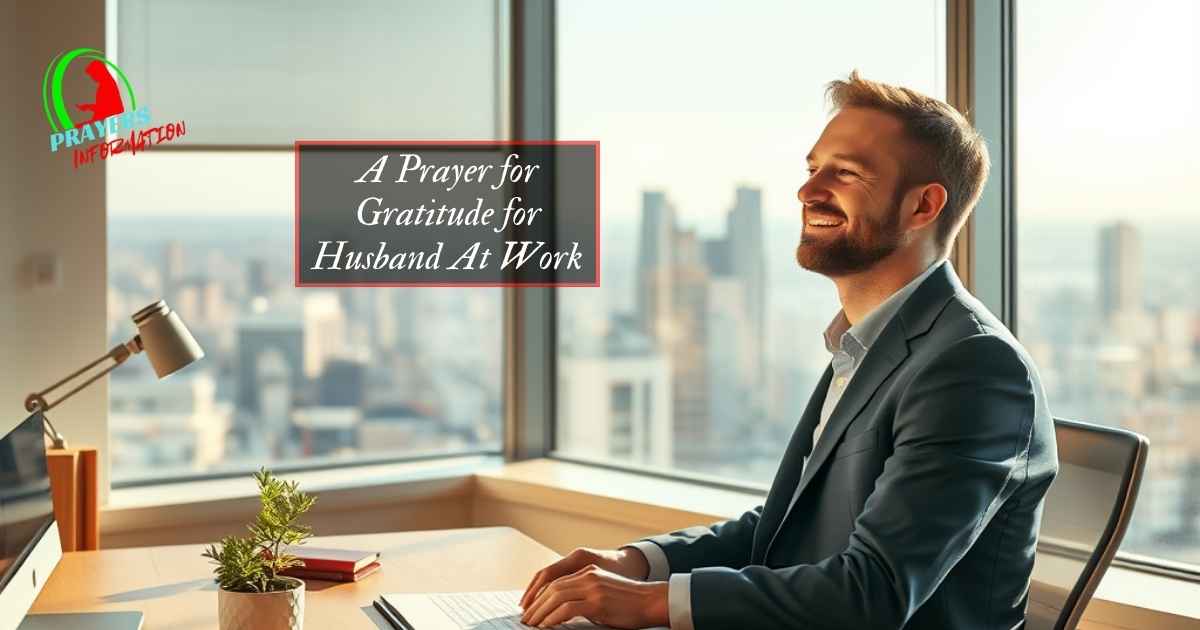 a-prayer-for-gratitude-for-husband-at-work a-prayer-for-gratitude-for-husband-at-work