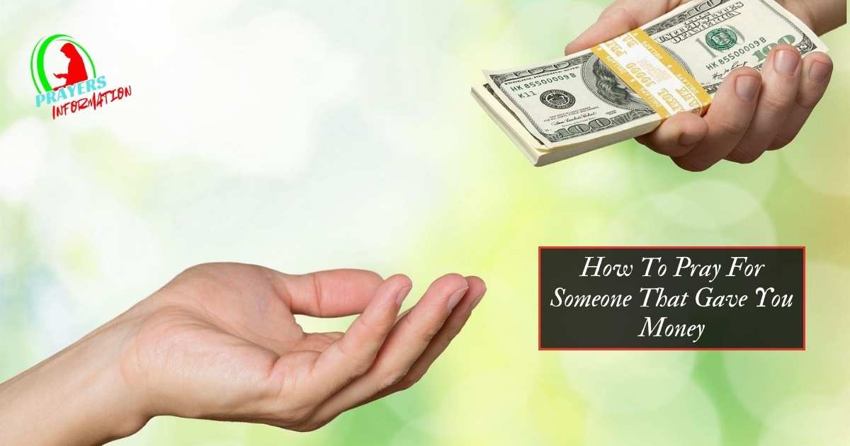how-to-pray-for-someone-that-gave-you-money how-to-pray-for-someone-that-gave-you-money